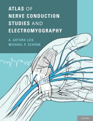 Atlas of Nerve Conduction Studies and Electromyography 2nd Edition