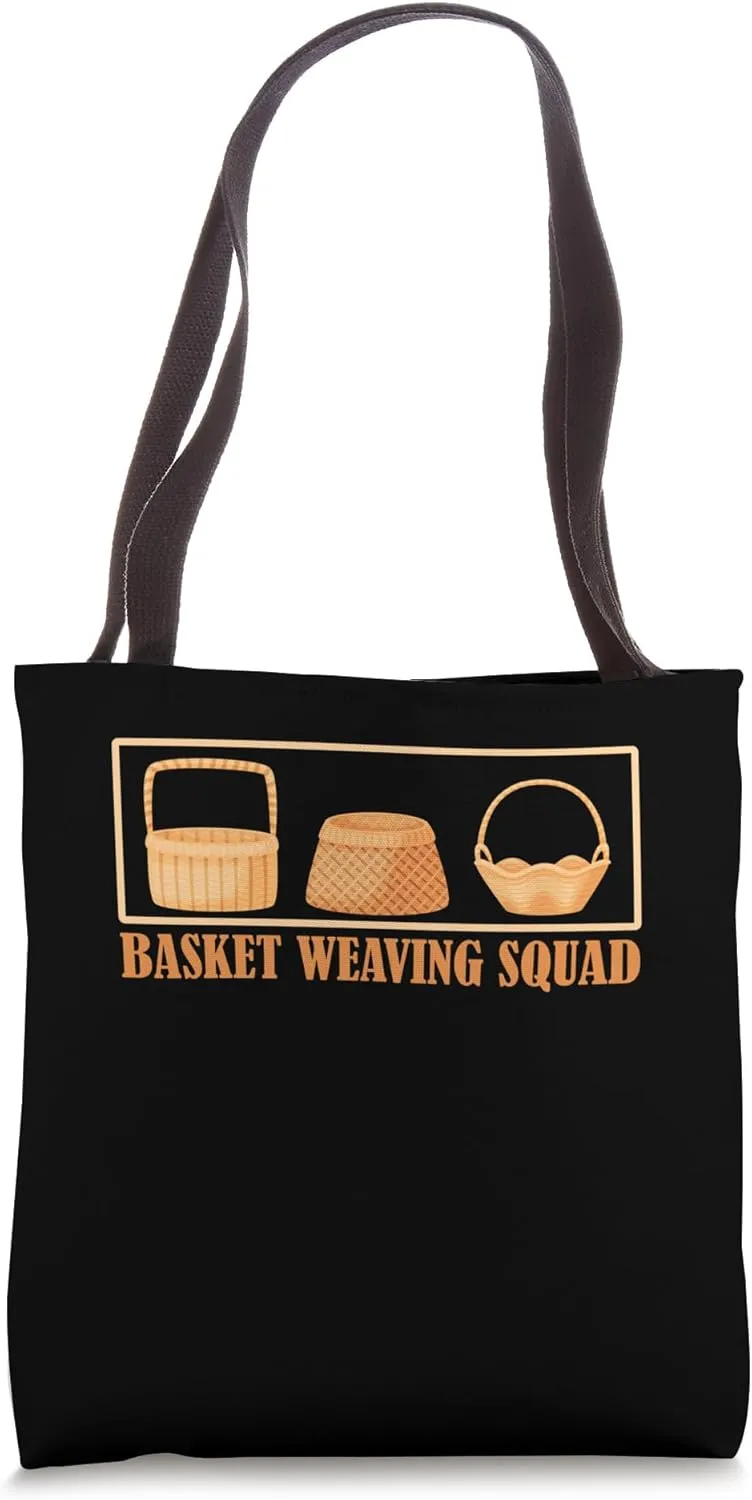 Basketry Basketweaver Basket Weaving Squad Tote Bag