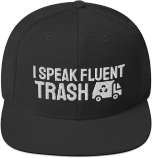 I Speak Fluent Trash Garbage Collector Sanitation Flatbrim Flat Brim Snapback Hat Cap