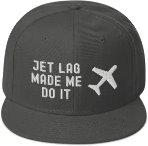 Jet Lag Made Me Do It Airline Aviation Unique Snapback Hat