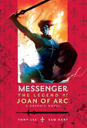 Messenger: The Legend of Joan of Arc Hardcover – Illustrated, September 29, 2015