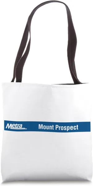 Mount Prospect (UP-NW) Metra Sign Tote Bag