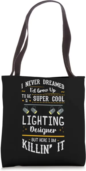Stage Lighting Designer Theatre Light Design Quotes Tote Bag