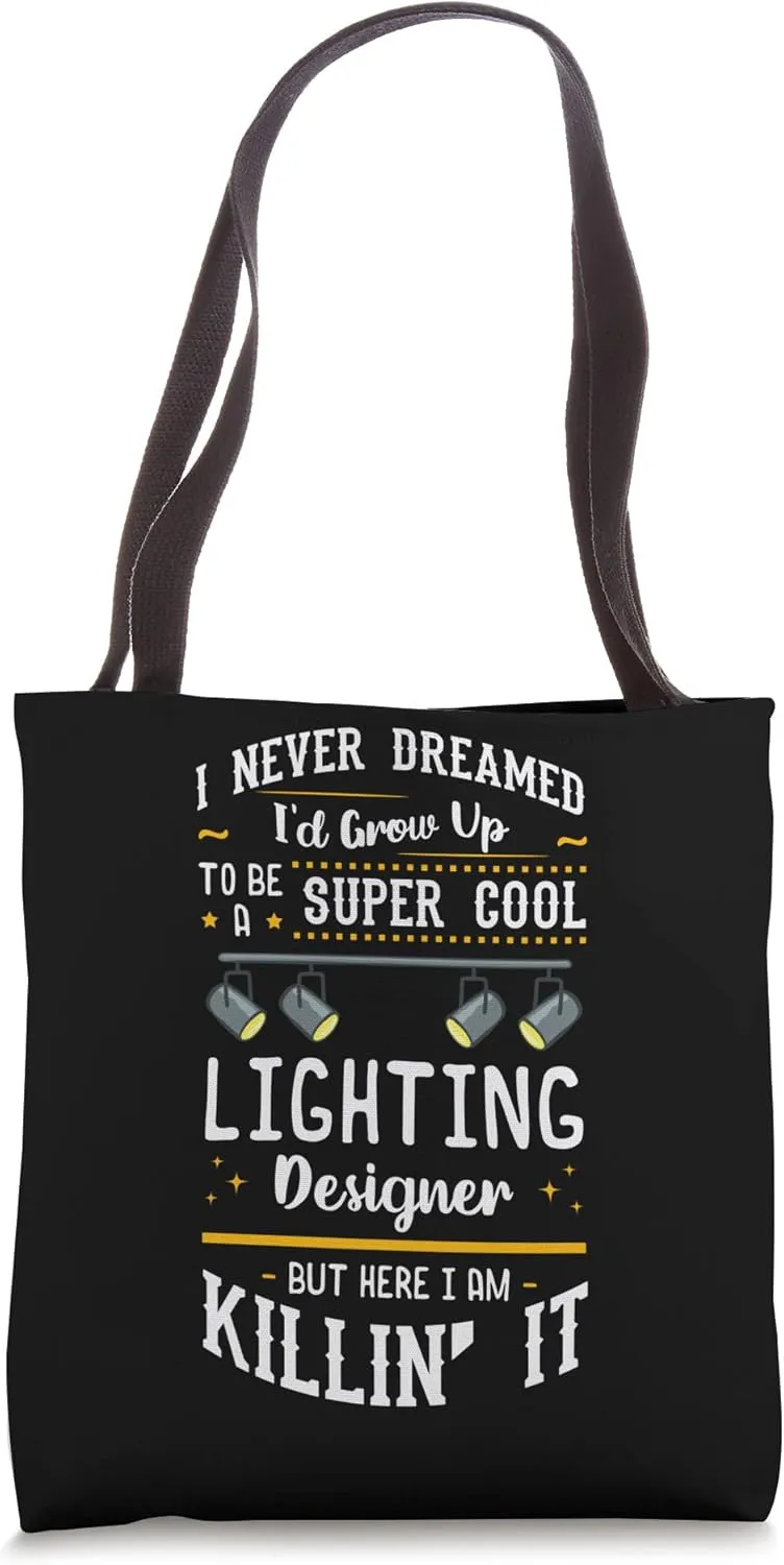 Stage Lighting Designer Theatre Light Design Quotes Tote Bag