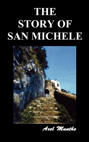 The Story of San Michele Hardcover – June 16, 2010